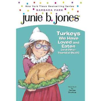 Junie B., First Grader : Turkeys We Have Junie B. Jones - by Barbara Park