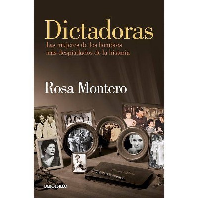 Dictadoras / Madam Dictators - by  Rosa Montero (Paperback)