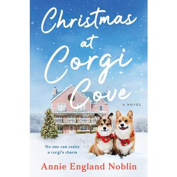 Christmas at Corgi Cove - by  Annie England Noblin (Paperback)