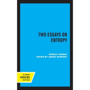 Two Essays on Entropy - by  Rudolf Carnap (Hardcover) - 1 of 1
