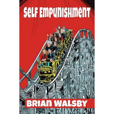 Self Empunishment - by  Brian Walsby (Paperback)