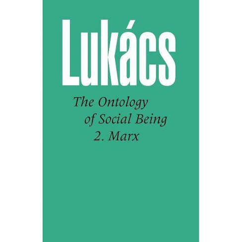 Ontology of Social Being, Volume 2 Marx - (Ontology of Social Being Vol. 2) by  Georg Lukacs (Paperback) - image 1 of 1