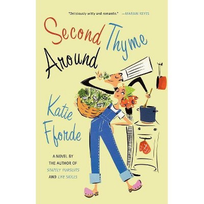 Second Thyme Around - by  Katie Fforde (Paperback)