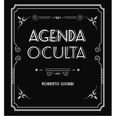 Agenda Oculta - by  Roberto Giobbi (Hardcover)