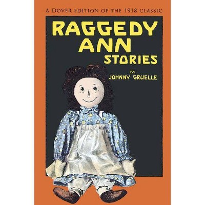 Raggedy Ann Stories - by  Johnny Gruelle (Paperback)