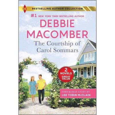 The Courtship of Carol Sommars & the Nanny's Secret Baby - by Debbie Macomber & Lee Tobin McClain (Paperback)