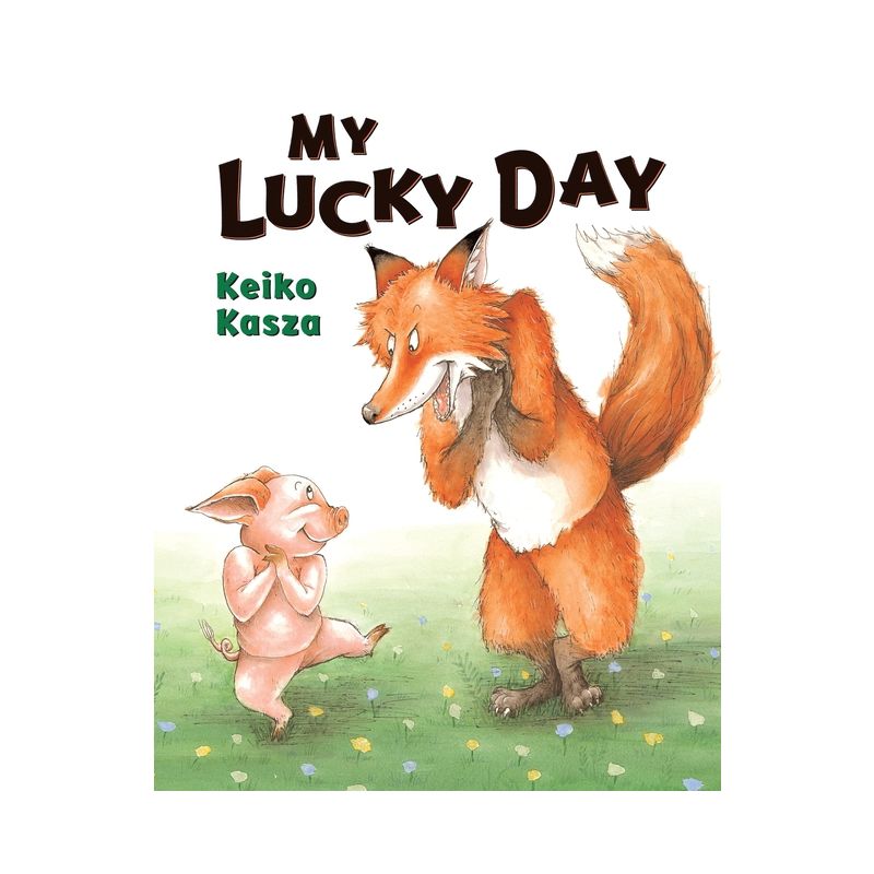 My Lucky Day - by Keiko Kasza, 1 of 2