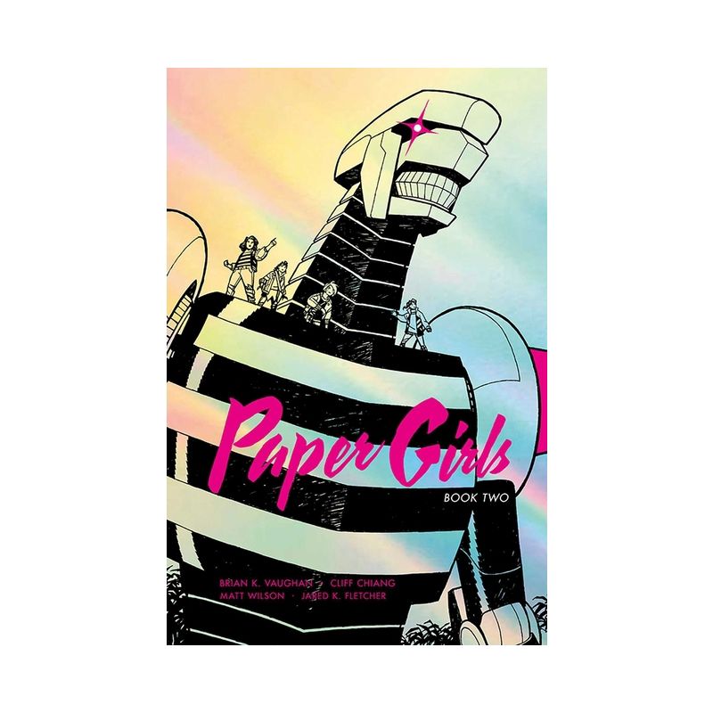 Paper Girls Deluxe Edition Volume 2 - by  Brian K Vaughan (Hardcover), 1 of 2