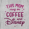 Women's Disney This Mom Runs On Coffee T-Shirt - image 2 of 4