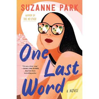 One Last Word - by  Suzanne Park (Paperback)