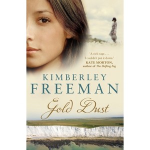 Gold Dust - by  Kimberley Freeman (Paperback) - 1 of 1