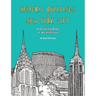 Historic Buildings of New York City - by  Scott Clowney (Paperback)