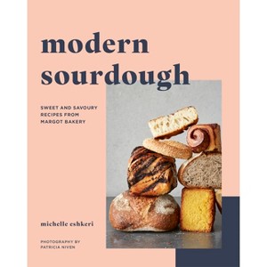 Modern Sourdough - by  Michelle Eshkeri (Paperback) - 1 of 1