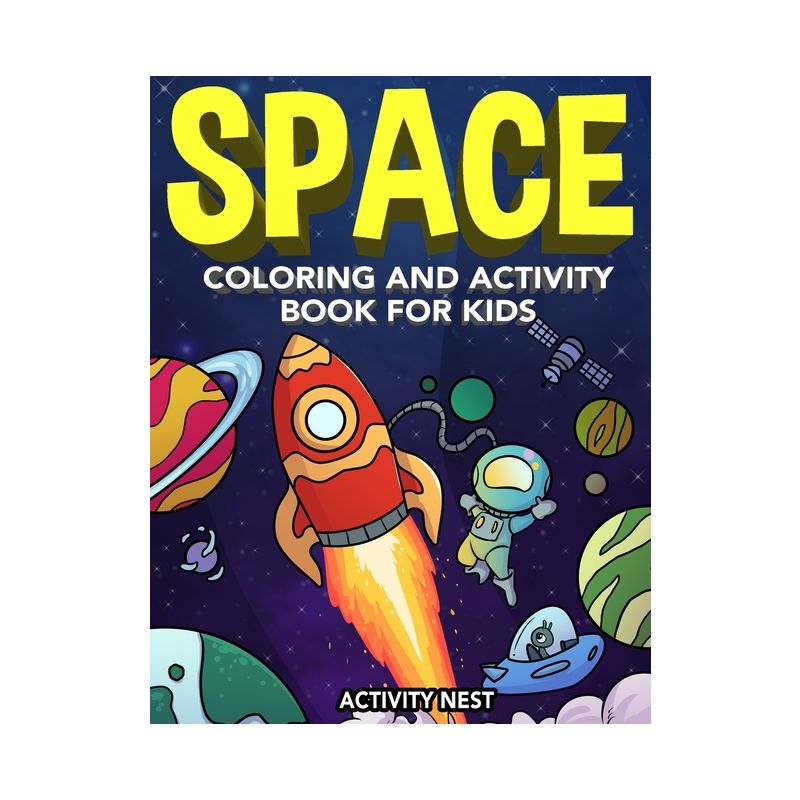 Space Coloring and Activity Book for Kids - by  Activity Nest (Paperback), 1 of 2