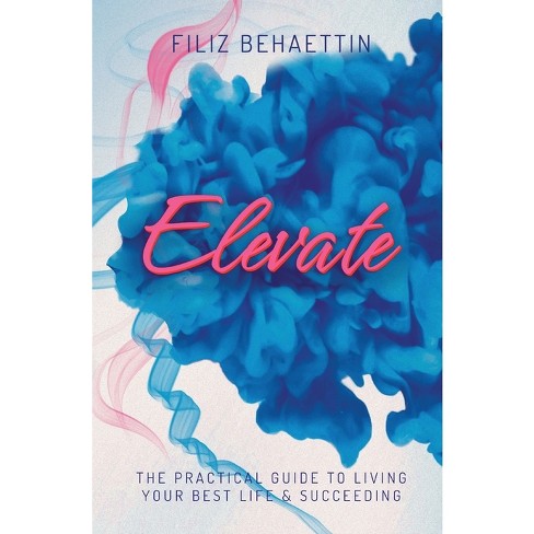 Elevate - by  Filiz Behaettin (Paperback) - image 1 of 1