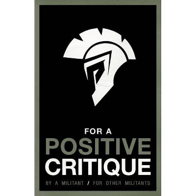 For a Positive Critique - by  Dominique Venner (Paperback)