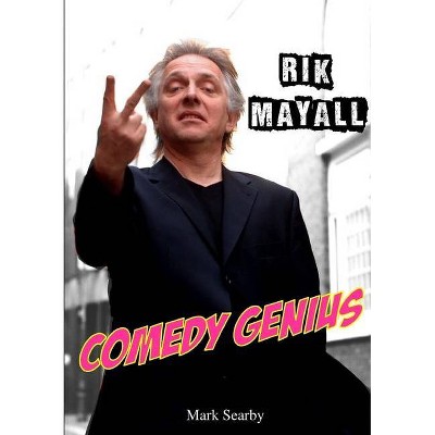 Rik Mayall - by  Mark Searby (Paperback)