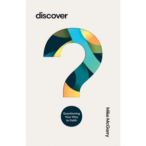 Discover - by  Mike McGarry (Paperback) - 1 of 1