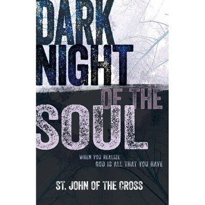 Dark Night of the Soul - by  John of the Cross (Paperback)