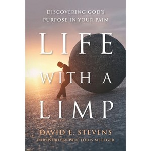 Life With A Limp - by  David E Stevens (Paperback) - 1 of 1