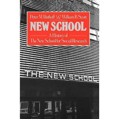 New School - by  Peter M Rutkoff (Paperback)