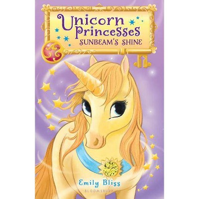 Sunbeam's Shine -  (Unicorn Princesses)  Book 1 by Emily Bliss (Paperback)