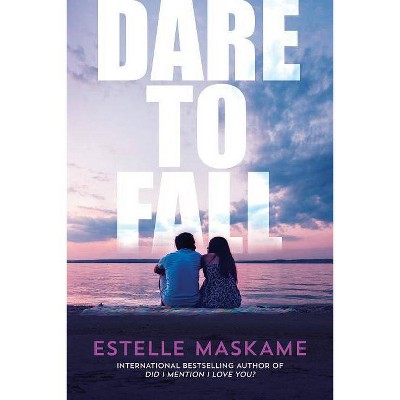 Dare to Fall - by  Estelle Maskame (Paperback)