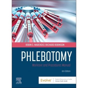 Phlebotomy - 6th Edition by  Robin S Warekois & Richard Robinson (Paperback) - 1 of 1