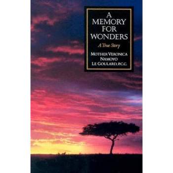 Memory for Wonders - by  Veronica Namoyo Le Goulard (Paperback)