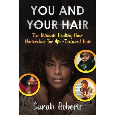 You and Your Hair - Large Print by  Sarah Roberts (Paperback)