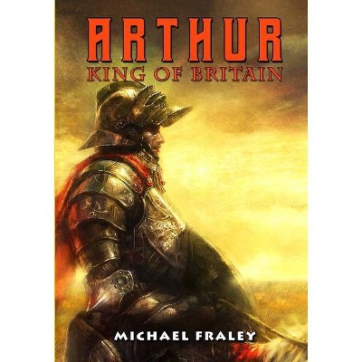 Arthur - by  Michael Fraley (Paperback)