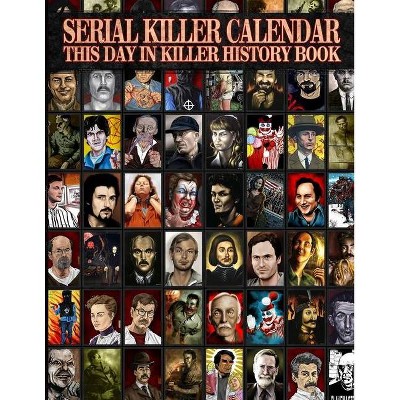 Serial Killer Calendar - by  James Gilks (Paperback)