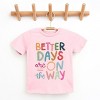 The Juniper Shop Better Days Are On The Way Youth Short Sleeve Tee - S - Pink - 2 of 4