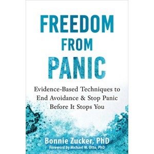 Freedom from Panic - by  Bonnie Zucker (Paperback) - 1 of 1