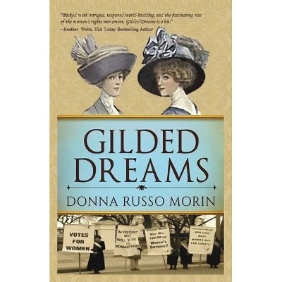 Gilded Dreams - (Newport's Gilded Age) by  Donna Russo Morin (Paperback)