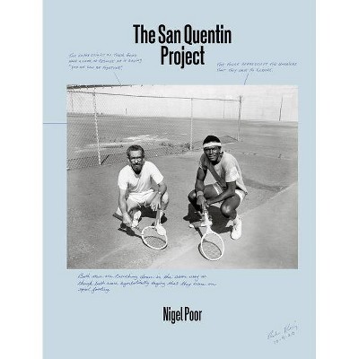 The San Quentin Project - Annotated by  Nigel Poor (Hardcover)