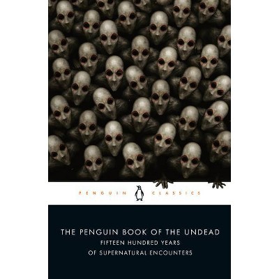 The Penguin Book of the Undead - by  Scott G Bruce (Paperback)