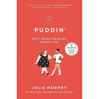 Puddin' -  (Dumplin') by Julie Murphy (Hardcover)