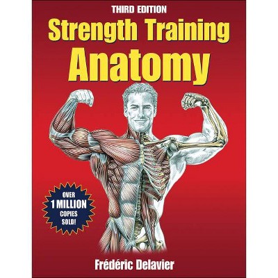 Strength Training Anatomy - 3rd Edition by  Frederic Delavier (Paperback)