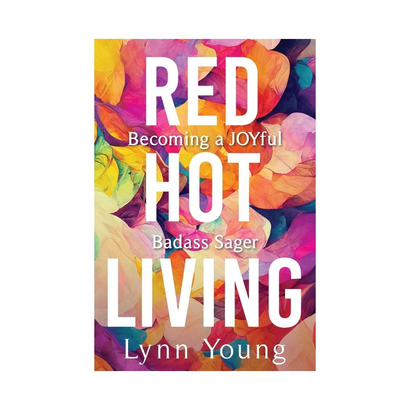 Red Hot Living - by  Lynn Young (Paperback), 1 of 2