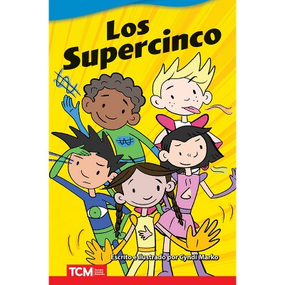 Los Supercinco - (Literary Text) by  Cyndi Marko (Paperback)