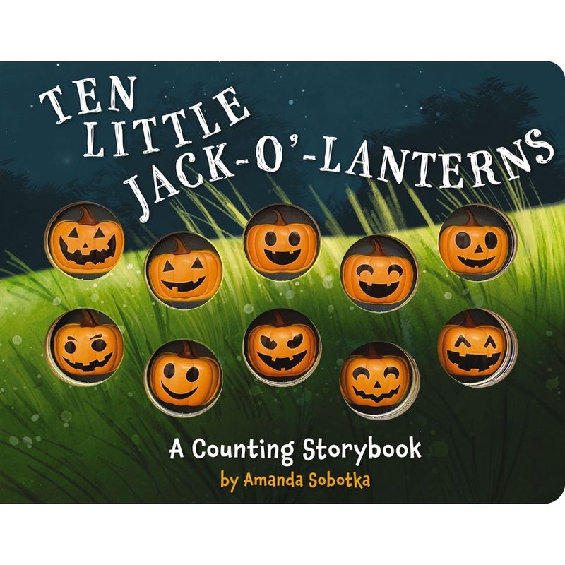 Ten Little Jack O Lanterns - (Magical Counting Storybooks) by  Amanda Sobotka (Board Book), 1 of 2