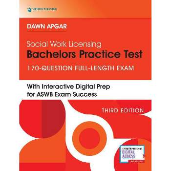 Social Work Licensing Bachelors Practice Test - 3rd Edition by  Dawn Apgar (Paperback)