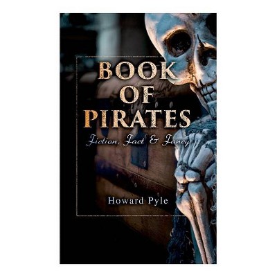 Book of Pirates - by  Howard Pyle (Paperback)