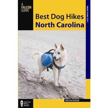 Best Dog Hikes North Carolina (Paperback) (Melissa Watson)