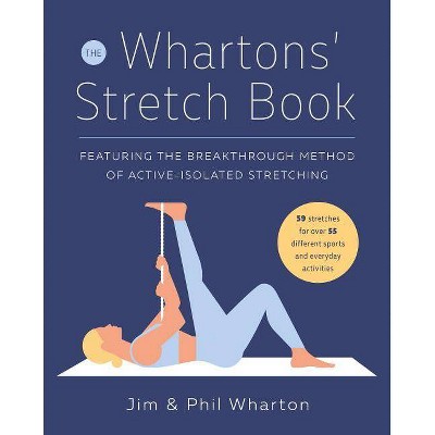 The Whartons' Stretch Book - by  Jim Wharton & Phil Wharton (Paperback)