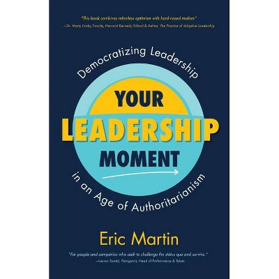 Your Leadership Moment - by  Eric R Martin (Paperback)