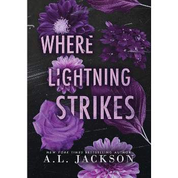 Where Lightning Strikes - (Bleeding Stars) by A L Jackson