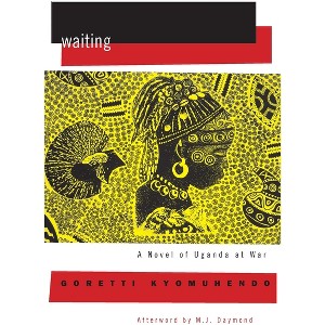 Waiting - (Women Writing Africa) by  Goretti Kyomuhendo (Paperback) - 1 of 1