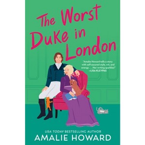 The Worst Duke in London - (Taming of the Dukes) by  Amalie Howard (Paperback) - 1 of 1